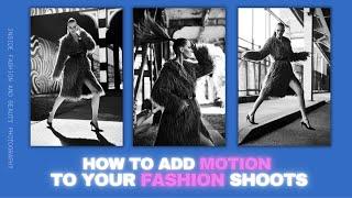 How to Add Motion to Your Fashion Shoots | Inside Fashion and Beauty Photography with Lindsay Adler