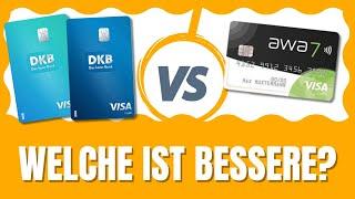 DKB vs awa7 Visa (2025) Welche Kreditkarte ist besser?