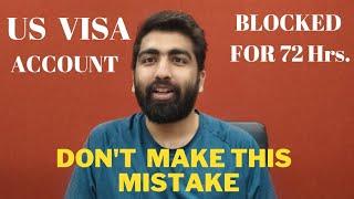 US Visa Slot Booking - How to AVOID your ACCOUNT getting BLOCKED | Don't do this mistake!