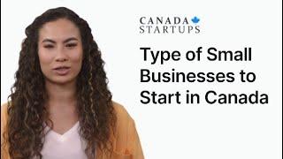 Types of small business ideas to start in Canada