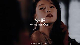 Winona Oak - SHE [Lyrics]