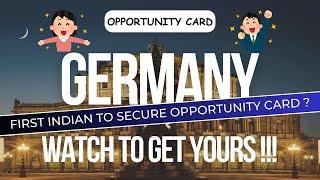 First to get the Germany's Opportunity Card (Chancenkarte) India - My Journey & How You Can Apply! 