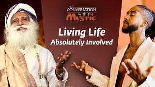 Living Life Absolutely Involved - Omarion in Conversation with Sadhguru