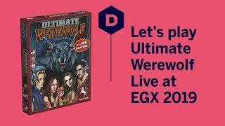 Let's Play Ultimate Werewolf LIVE at EGX 2019