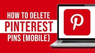 How To Delete Pins On Pinterest Mobile (2024)