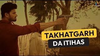 Takhatgarh da itihas| Takhatgarh | Amigos motion picture