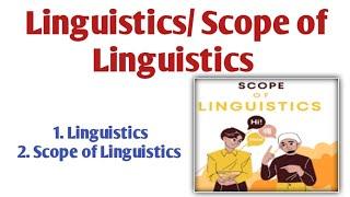 Linguistics and Its Types in English| Scope of Linguistics in English| Linguistics Basic Concepts