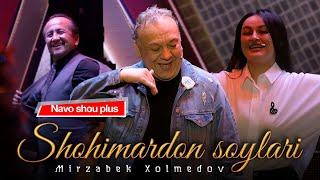 Mirzabek Xolmedov - Shohimardon soylari (Navo shou plus)