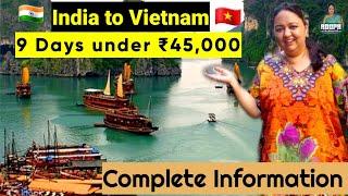 VIETNAM UNDER ₹ 45,000 INCLUDING EVERYTHING | VISA,ITENARY, BUDGET, BOOKING,CURRENCY INFORMATION
