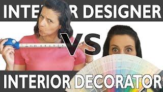 Interior Designer Vs. Interior Decorator: Getting straight to the point