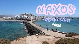 NAXOS, GREECE  Travel Vlog 2022