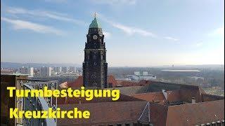 Kreuzkirche Dresden Turmbesteigung