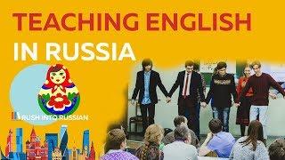 Teaching English in Russia - How to find a job in Russia - Work and Travel Russia - English Teacher