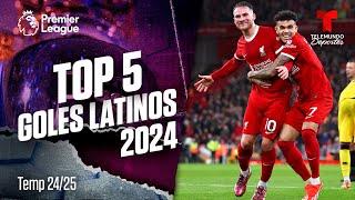 Raúl Jiménez, Luis Díaz y el top 5 golazos latinos este 2024 | Premier League | Telemundo Deportes