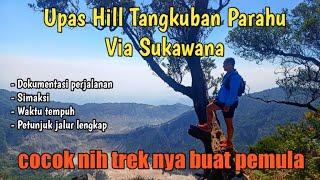 ROUNDTRIP UPAS HILL TANGKUBAN PARAHU VIA TREK 11 SUKAWANA LEMBANG