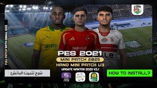 PES 2021 HANO Mini Patch 2025 V3.1 - Installation toturial  