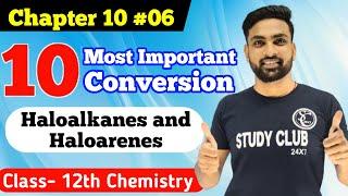 10 Most Important Conversion of Haloalkane"s | Conversion in Organic Chemistry class 12 | Conversion