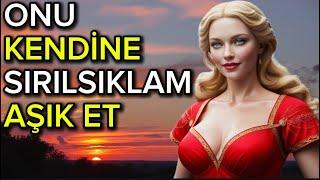 Birini Sırılsıklam Aşık Etmenin 9 Akıllıca Yolu  -  Stoacılık