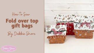 How to Sew a fold-over gift bag by Debbie Shore
