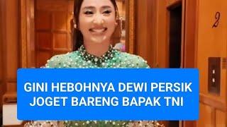 Gini Hebohnya DEWI PERSIK Goyang Bareng Bapak TNI di Surabaya #lucu #artis  #dewipersik