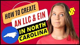 How to Start & Create an LLC & EIN in North Carolina in 2024 (North Carolina LLC Setup & Formation)