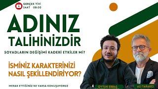 İSİMLERİMİZ KARAKTERİMİZİ NASIL ETKİLİYOR? İSİM KOYARKEN NELERE DİKKAT ETMELİYİZ? O. ERBAŞ-A.TARAKCI