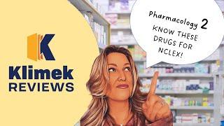 KNOW YOUR DRUGS FOR NCLEX #2