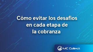 Cómo tener éxito en todas las etapas de cobranza