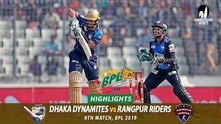 Dhaka Dynamites vs Rangpur Riders Highlights || 9th Match || Edition 6 || BPL 2019