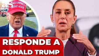 NUEVA CONTESTACIÓN a TRUMP: CLAUDIA SHEINBAUM responde sobre los ARANCELES