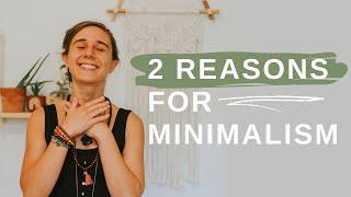 What Motivates Me as a Mindful Minimalist - 2 Reasons to Change Your Life