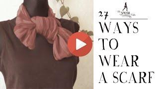 27 Ways to Wear a Scarf | Scarf Tying Ideas