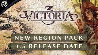 Victoria 3 Anniversary - Update 1.5 Release Date - New Region Pack