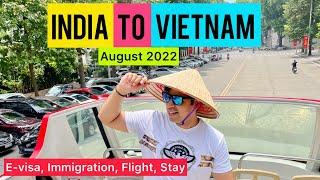 Travelling from INDIA to VIETNAM in Aug 2022 (E-Visa, Immigration, Tickets, Stay, Sim) #vietnam