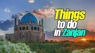 Top Tourist attractions in Zanjan Iran 2022