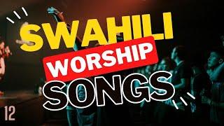 Best Swahili Worship Songs of All Time | Deep Spirit-Filled Worship Mix | @DJLifa