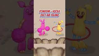 PomPom + Hoola Duet (Air Island)