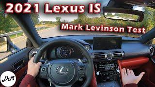 2021 Lexus IS 350 – Mark Levinson 17-speaker Sound-system Review