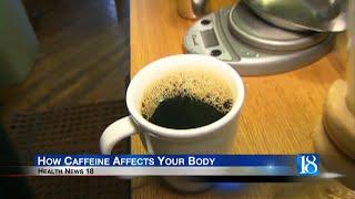 Health News 18: Caffeine has become a part of life for many.