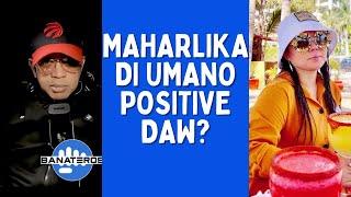 MAHARLIKA DI UMANO POSITIVE DAW?