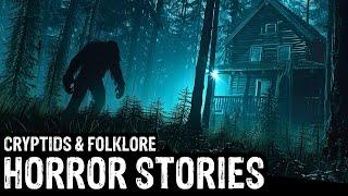 2 Hours Of TRUE Terrifying Cryptids & Folklore Horror Stories (Dogman, Sasquatch,Wendigo,Deep Woods)