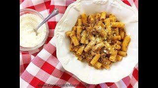 Rigatoni alla Papino with Meat Sauce -  Rossella's Cooking with Nonna