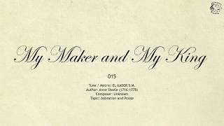 015 My Maker and My King || SDA Hymnal || The Hymns Channel