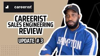 My Careerist Sales Engineering course experience | Update #3