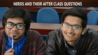 Nerds and Their After Class Questions