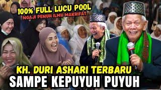 KH DURI ASHARI TERBARU 2024 NGAJI LUCU POLL SAMPE KEPUYUH CERAMAH LUCU100%