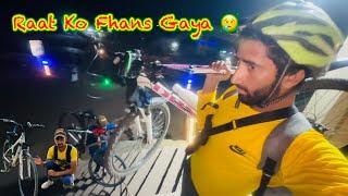 Raat Ko Fans Gaya Bahut Bora #4 cycle tour \ Hamza Sidhu