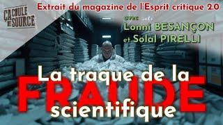 La traque de la FRAUDE scientifique [Entretien]