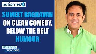 Sumeet Raghavan on comedy: One has to understand what’s vulgar, what’s sensual