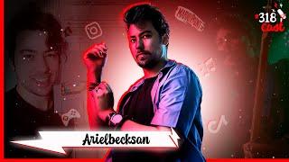 Arielbecksan - Conexões Cast #318